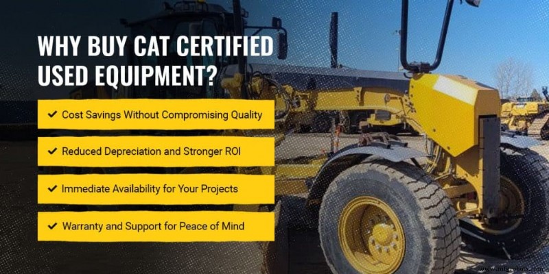 Why Contractors Should Choose Certified Used Equipment: Cost, Reliability & Sustainability