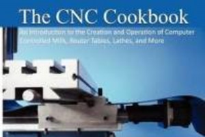 DIY CNC プロジェクトに必読の CNC クックブック