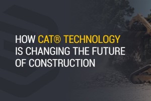 Cat® 技术：彻底改变施工效率和安全性 