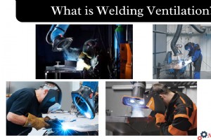 Welding Ventilation Explained: Types, Examples, and Safety Tips