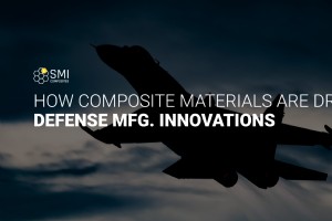Composite Materials: Transforming Defense Manufacturing for Strength, Efficiency, and Cost Savings