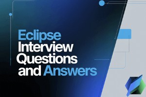 2026年Eclipse面试题Top 30精选及答案详解