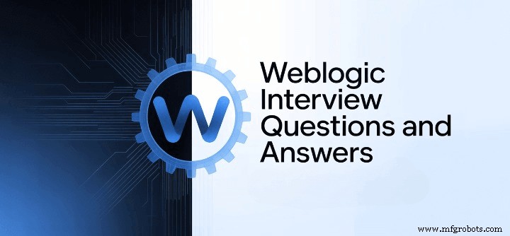 TOP 50 perguntas e respostas da entrevista do WebLogic (2026) 